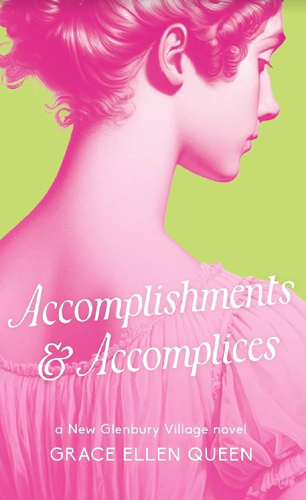Accomplishments & Accomplices by Grace Ellen Queen cover