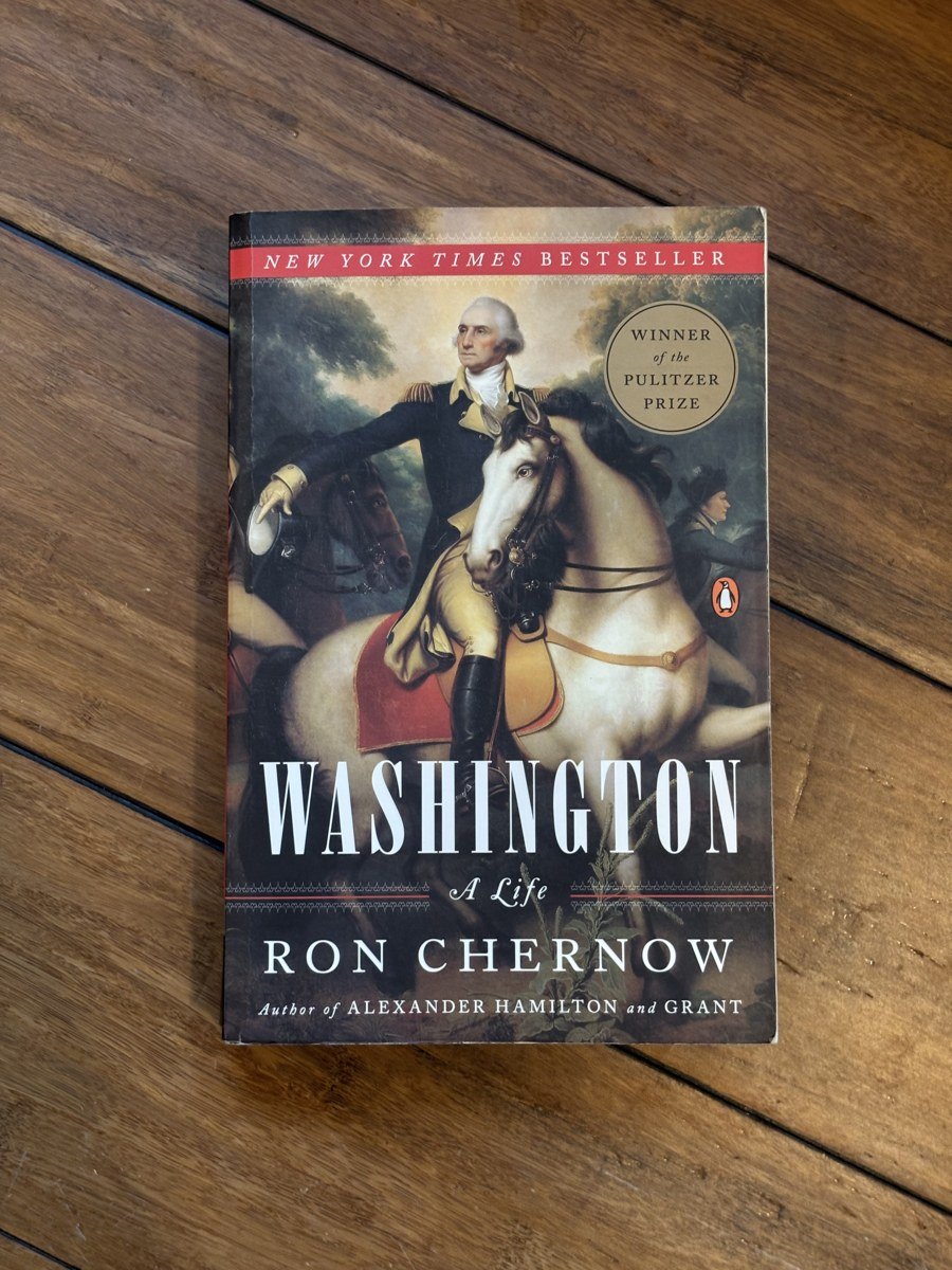 Washington: A Life by Ron Chernow